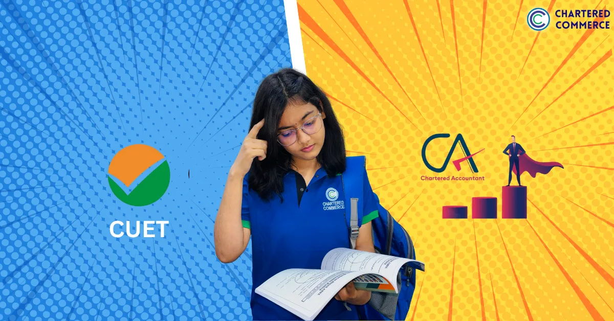 CA vs CS vs CUET - Chartered Commerce