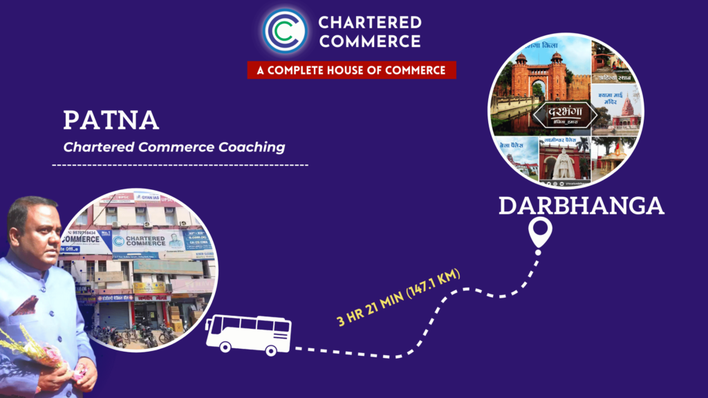 Darbhanga to Patna For Commerce Student